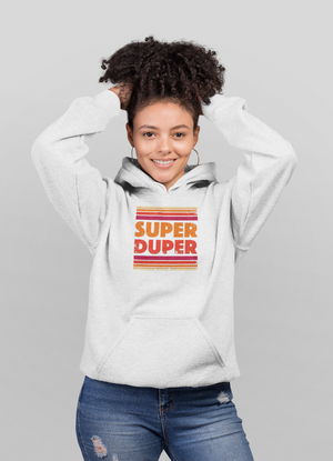 Super Duper Hoodie